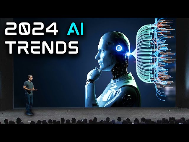 The Most Important AI Trends in 2024 | Should We Be Terrified or Thrilled?