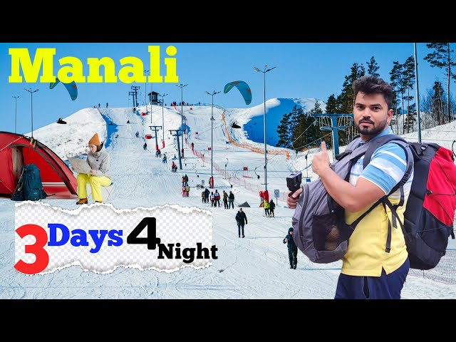 Manali Tourist Places & Manali Tour Budget | Manali Trip | Manali Travel Guide |