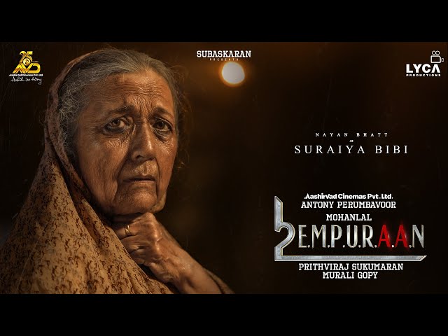 Nayan Bhatt as Suraiya Bibi in L2E Empuraan | Mohanlal | Prithviraj Sukumaran | Murali Gopy