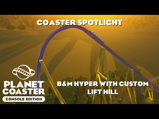 B&M Hyper/Coaster Spotlight/Planet Coaster Console Edition