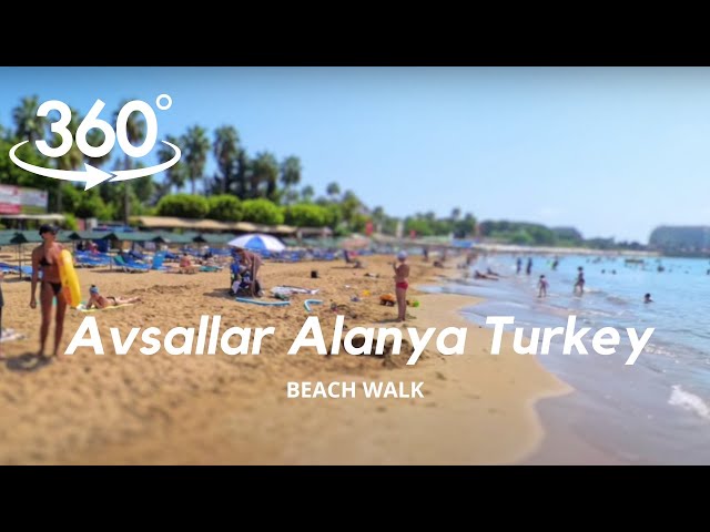 🇹🇷 VR 360 AVSALLAR BEACH WALK 🌊 ALANYA TURKEY🌞 hdr【8K】🏝🏖🔥😍