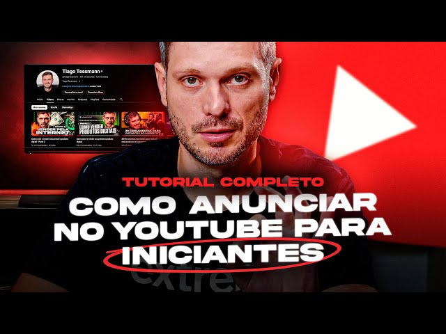 Como Anunciar no Youtube para Iniciantes - Tutorial Completo | Live #105