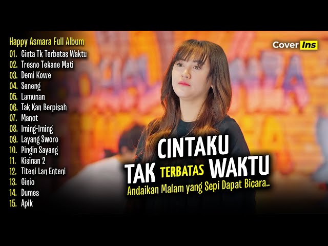 Happy Asmara - Cintaku Tak Terbatas Waktu | Full Album Terbaru 2025 (Dangdut Koplo)