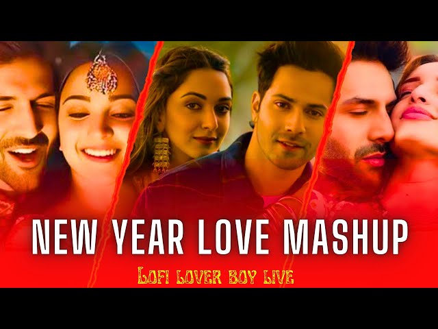 New year love mashup Best of 2025 Love Songs | Best of Arijit Singh Vishal Mishra Atif jubin notiyal