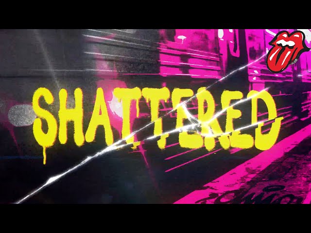 The Rolling Stones - Shattered (Official Lyric Video)