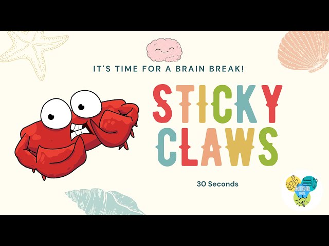 1 Minute Break Brain for Kids | Sticky Claws