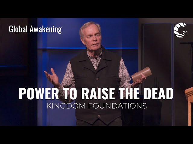 Faith That Moves You | Andrew Wommack | Kingdom Foundations