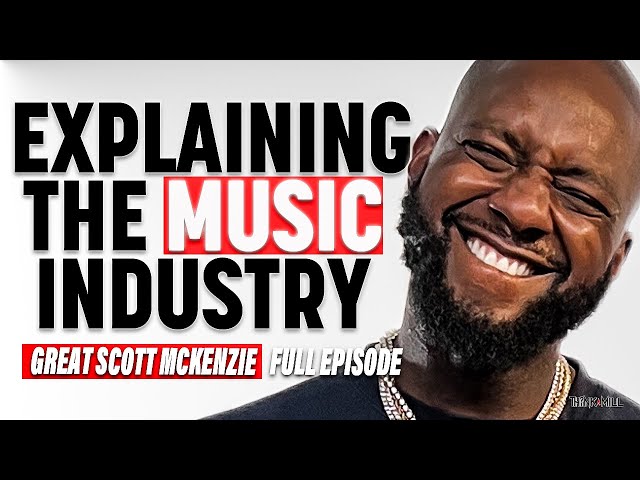 How The Music Industry Works: Insider Secrets & Untold Stories | Great Scott Mckenzie