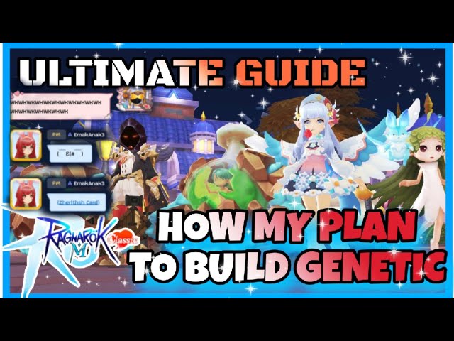 HOW MY PLAN TO BUILD GENETIC || Ragnarok M : Classic || ULTIMATE GUIDE