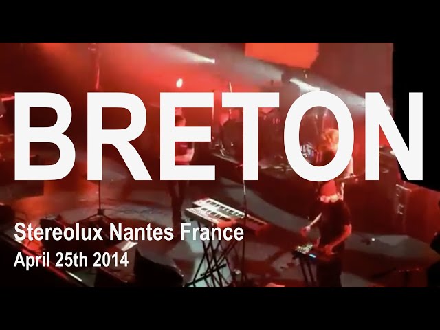 BRETON Full Live Concert HD @ Stereolux Nantes France April 25th 2014