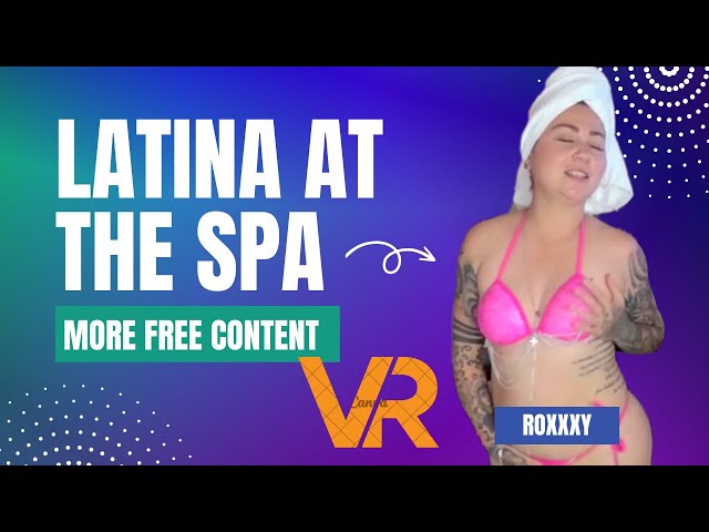 Big Ass Sexy Latina wears a Hot Bikini at the wet Spa - 3D 180 VR Oculus