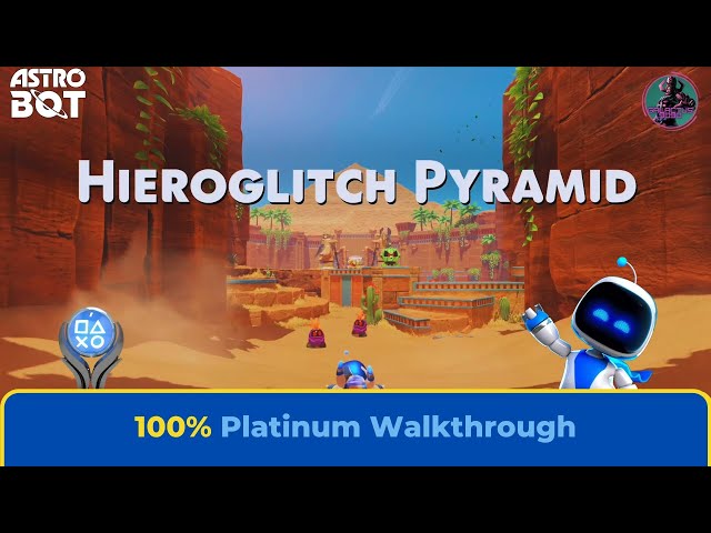 Astro Bot: Hieroglitch Pyramid 100% Platinum Walkthrough [4K]