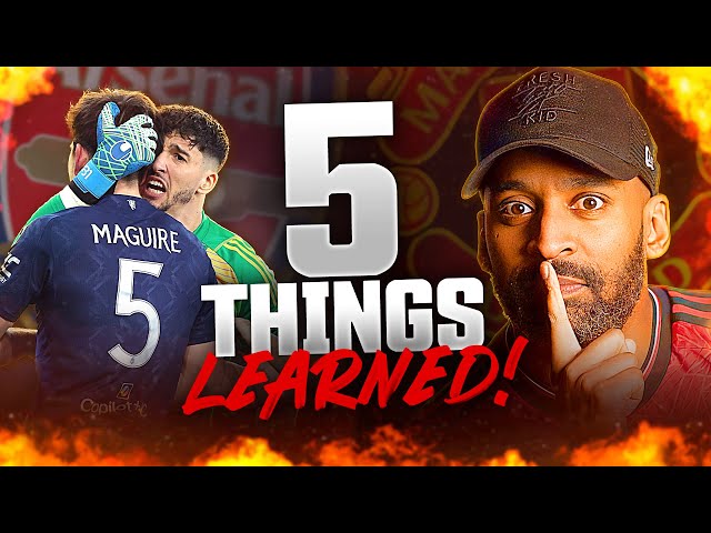 5 Things We LEARNED About Manchester United's Win At Arsenal!