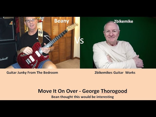 Move It On Over Side Show - With Guitar Junky From the Bedroom  & 2bikemike