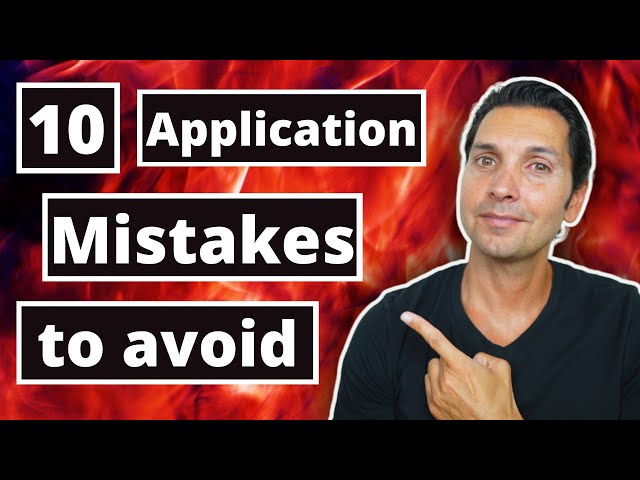 Top 10 Application Mistakes You MUST Avoid At All Costs!