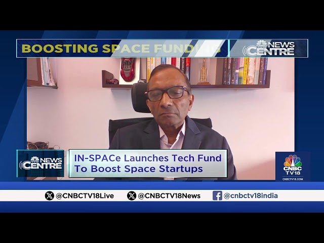 LIVE: IN-SPACe Launches Tech Fund To Boost Space Startups