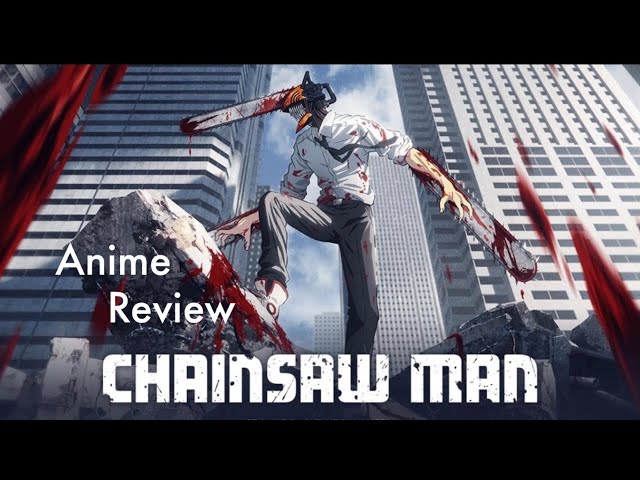 Chainsaw Man Anime Review