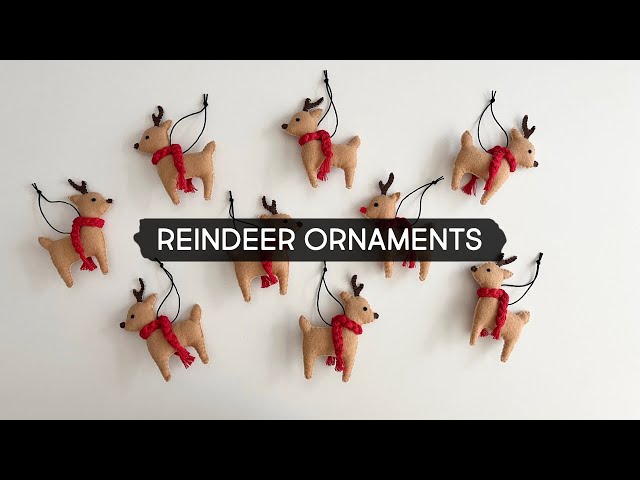 Day 2 | Making Felt Reindeer Ornaments