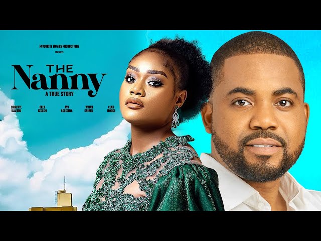 The Nanny (A True Story) - Chinenye Ulaegbu, Okey Uzoeshi, Ayo Adesanya | New Nollywood Movie 2024