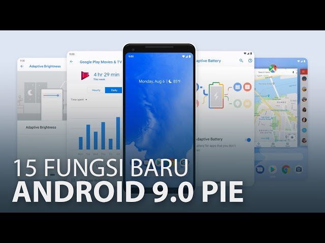 15 Fungsi Baru Android 9.0 Pie