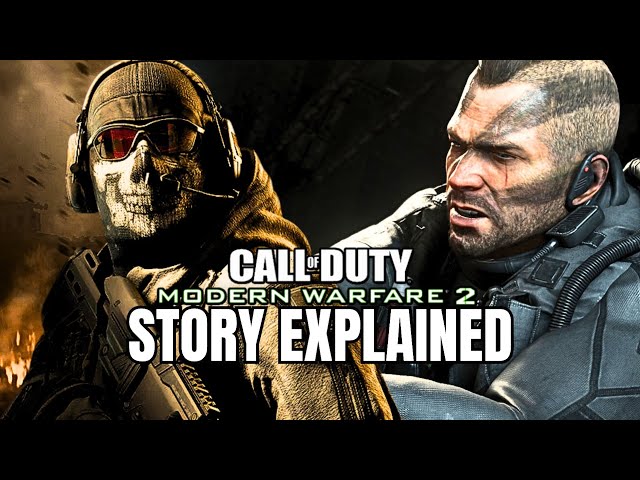 Call of Duty: Modern Warfare 2 - Story Explained