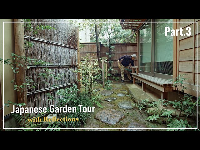 (Part.3) Japanese Garden Tour with Reflections: Recalling Two Years of Our Creations