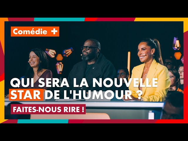 Faites-nous rire ! - Episode 1 : les qualifications - Comédie+