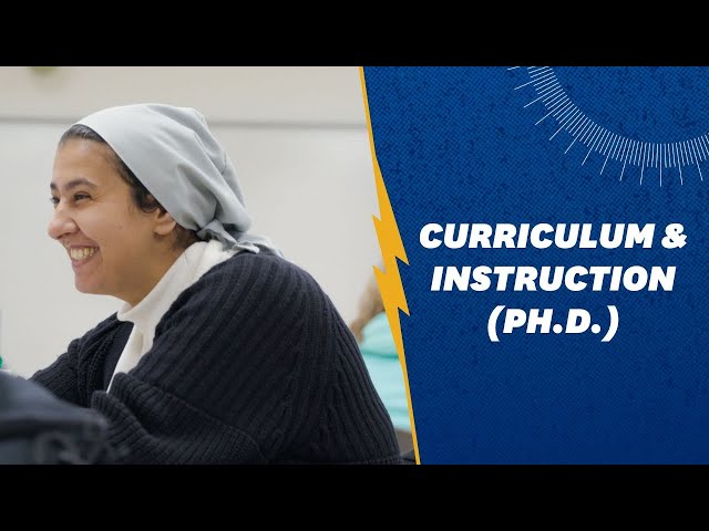 Curriculum and Instruction (Ph.D.)