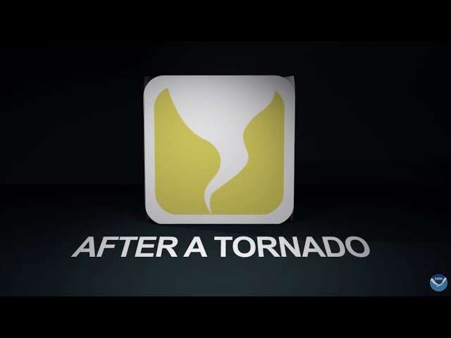 Get Weather Ready: After a Tornado