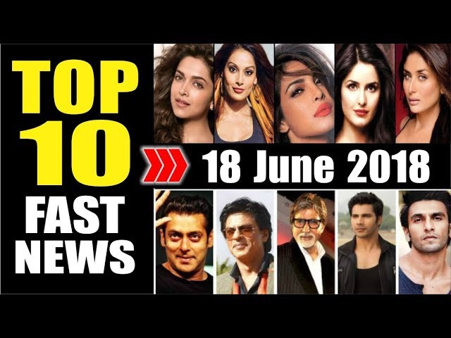 Latest Hindi Entertainment News From Bollywood | 18 June 2018