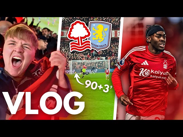 INSANE STOPPAGE TIME COMEBACK AND VAR MADNESS! 😱 FOREST 2-1 VILLA *VLOG*