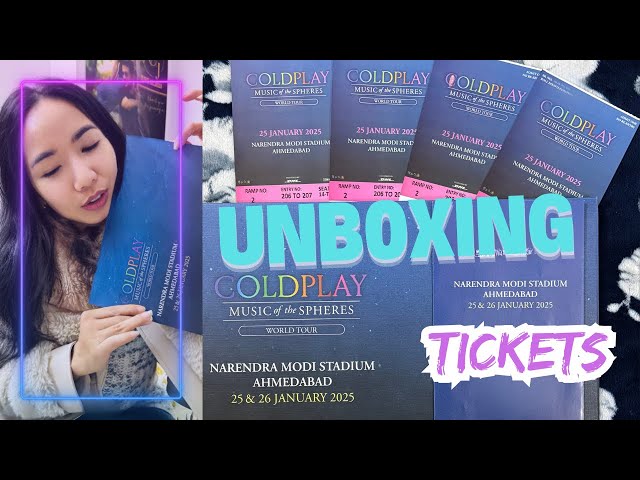 COLDPLAY LIVE IN MUMBAI Vs Unboxing Tickets for Ahmedabad