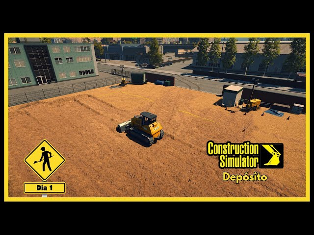 Construction Simulator | Depósito | Dia 1