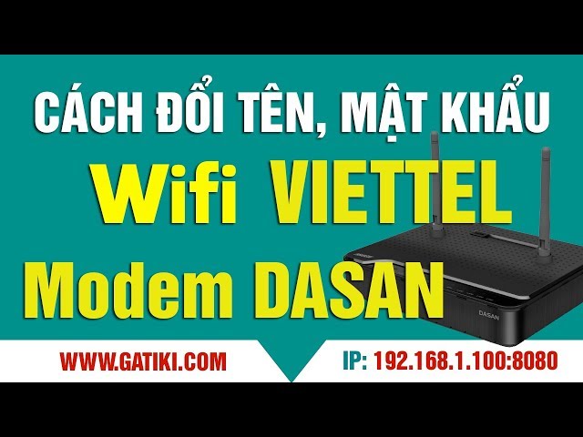 Hướng dẫn đổi mật khẩu wifi viettel, cách đổi tên, ẩn wifi Viettel