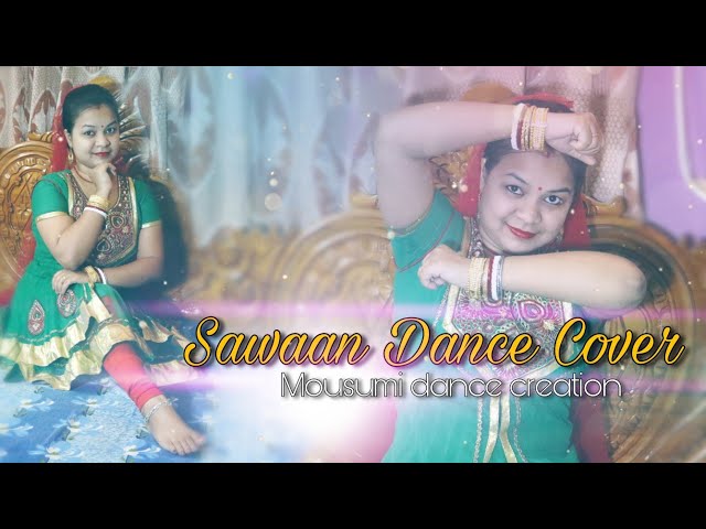 Sawaan | Ritabhari Chakraborty | Sawan | Sawaan Dance Video | Sawan dance