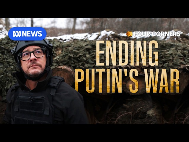 Will Trump end the war in Ukraine? | Four Corners documentary