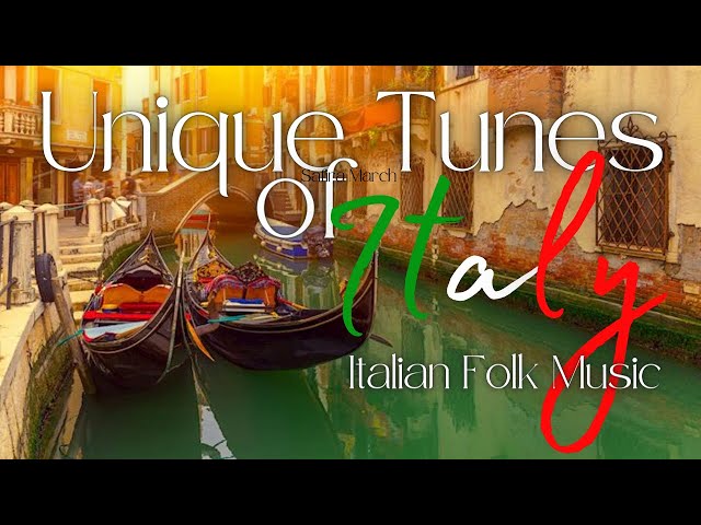 Exploring the Italian Folk Music: Uncovering the Unique Tunes of Italy #italianmusic #calmmusic