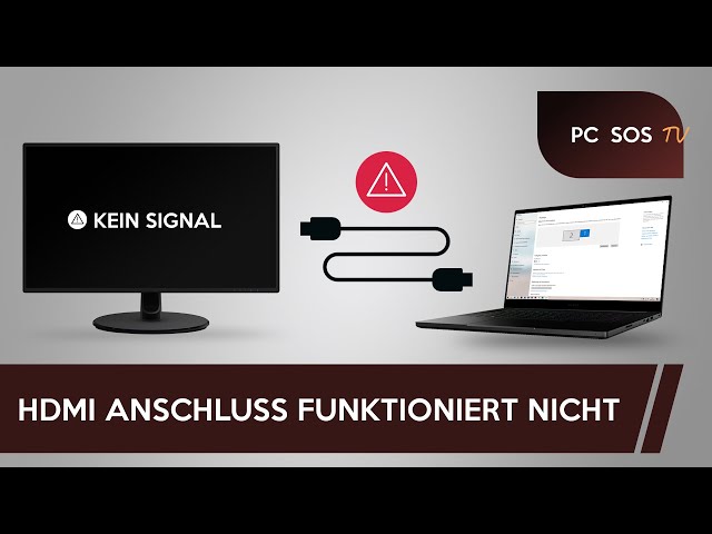 HDMI Anschluss funktioniert nicht - PC SOS TV