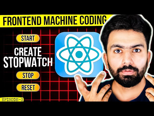 ReactJS Interview Question | Stopwatch-Custom Hook | EP-03 |  Machine Coding | Kartik Mukati