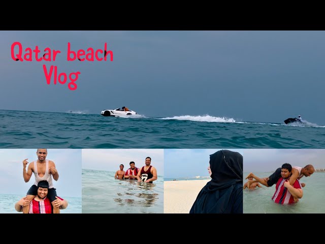 Qatar beach Enjoying vlog || Qatar Beach