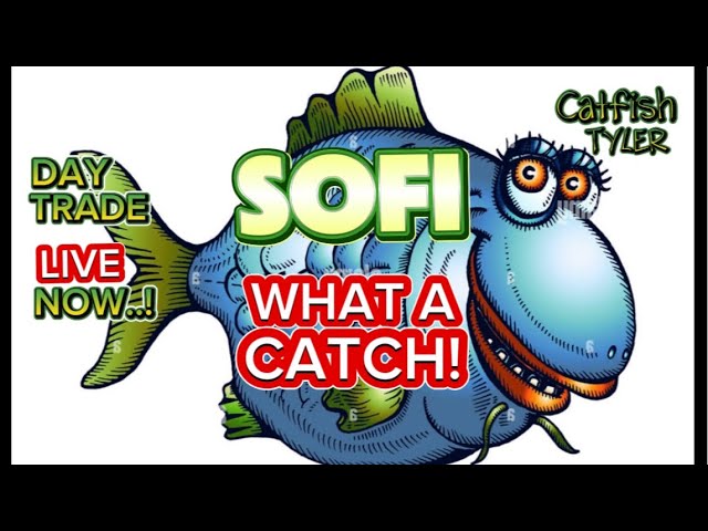 SOFI, Catch & DON’T Release!!! CATFISH TYLER