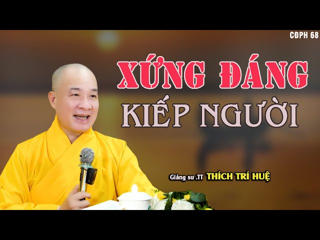 Không TU Uổng Phí Kiếp Người - Bài Giảng Rất Hay từ Thầy Thích Trí Huệ