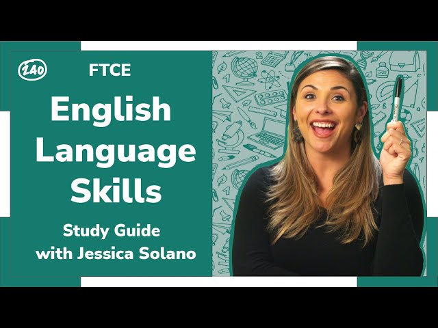 FTCE General Knowledge: English Language Skills Study Guide + Practice Questions!