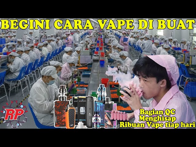 REVEALED! THE SECRET PROCESS BEHIND HIGH-QUALITY VAPE PRODUCTION IN CHINA