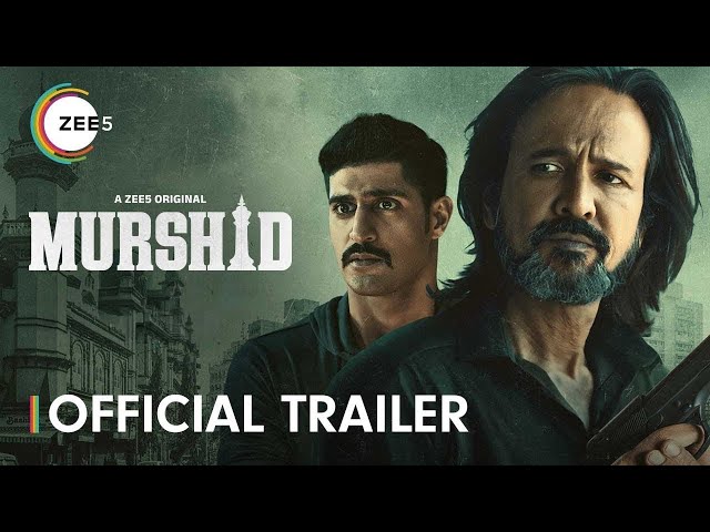 Murshid | Official Trailer | A ZEE5 Original Series | Kay Kay Menon | Tanuj Virwani | Watch Now