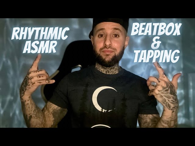 Rhythmic ASMR | Songs/Beatbox Mouth Sounds and Tapping