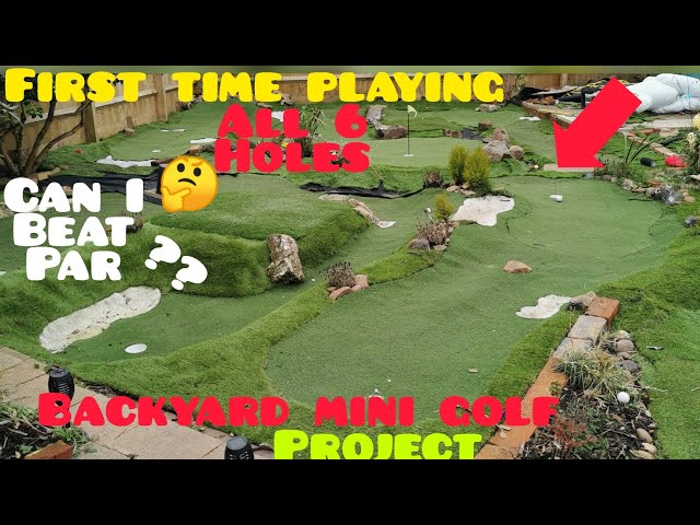 FIRST TIME playing ALL 6 HOLES! 🥳⛳ BACKYARD MINI GOLF project! CAN I BEAT PAR?? 🤔