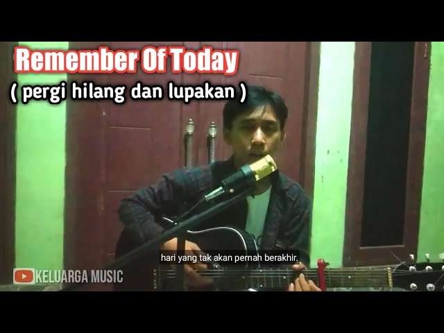 GO LOST AND FORGET - REMEMBER OF TODAY (cover) by, Azmi