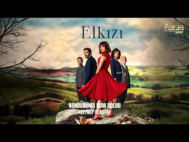 Elkızı Müzikleri - Zeynep Alasya - Kondurama Kum Doldu