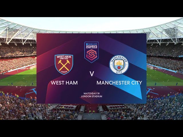 FIFA 23: West Ham Vs Manchester City in the Barclays WSL